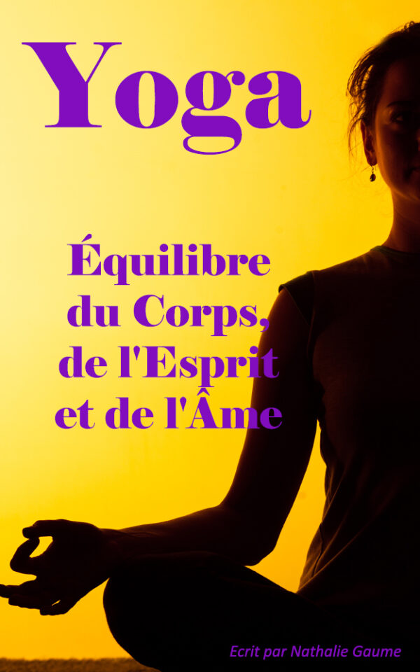 Yoga Équilibre du Corps, de l'Esprit et de l'Âme